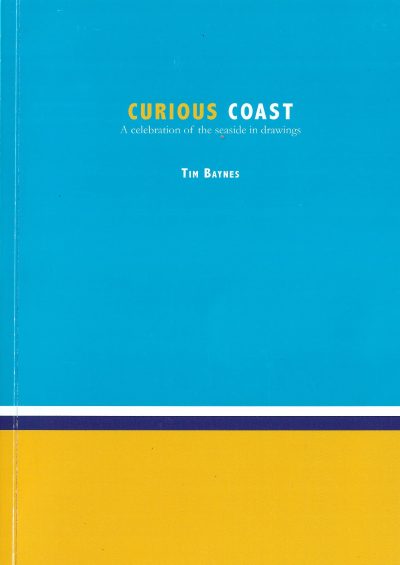 Curious Coast. A celebration of the seaside.